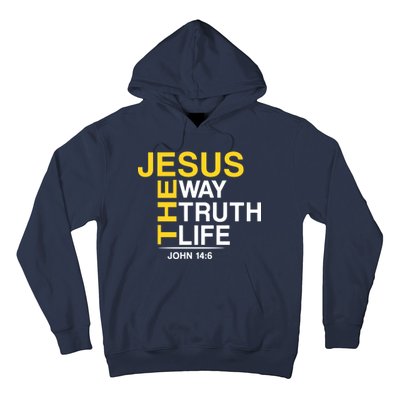 Jesus The Way Truth Life John 14:6 Hoodie