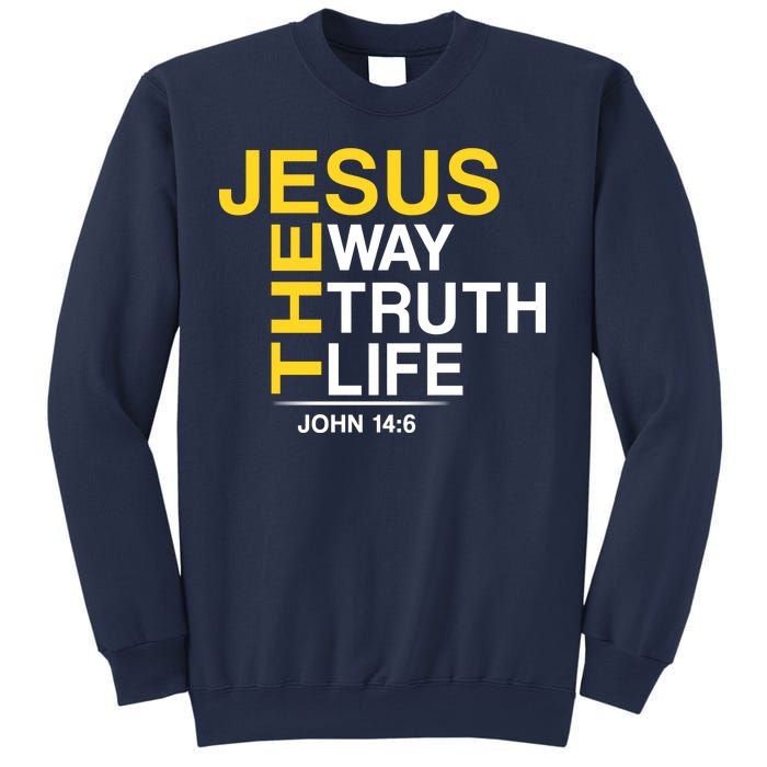 Jesus The Way Truth Life John 14:6 Sweatshirt