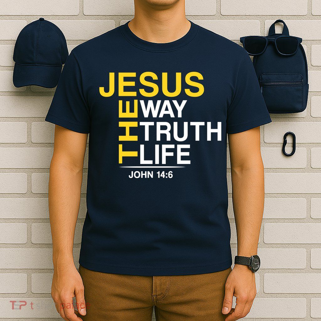 Jesus The Way Truth Life John 14:6 T-Shirt