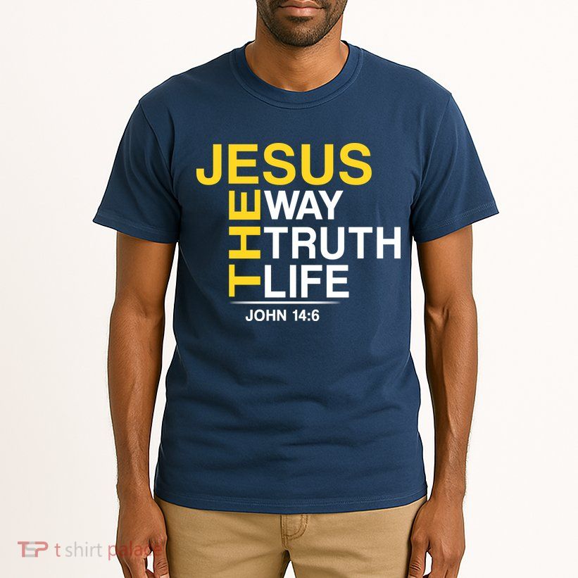 Jesus The Way Truth Life John 14:6 Tall T-Shirt