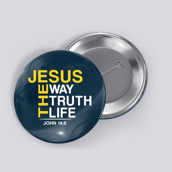 Jesus The Way Truth Life John 14:6 Button