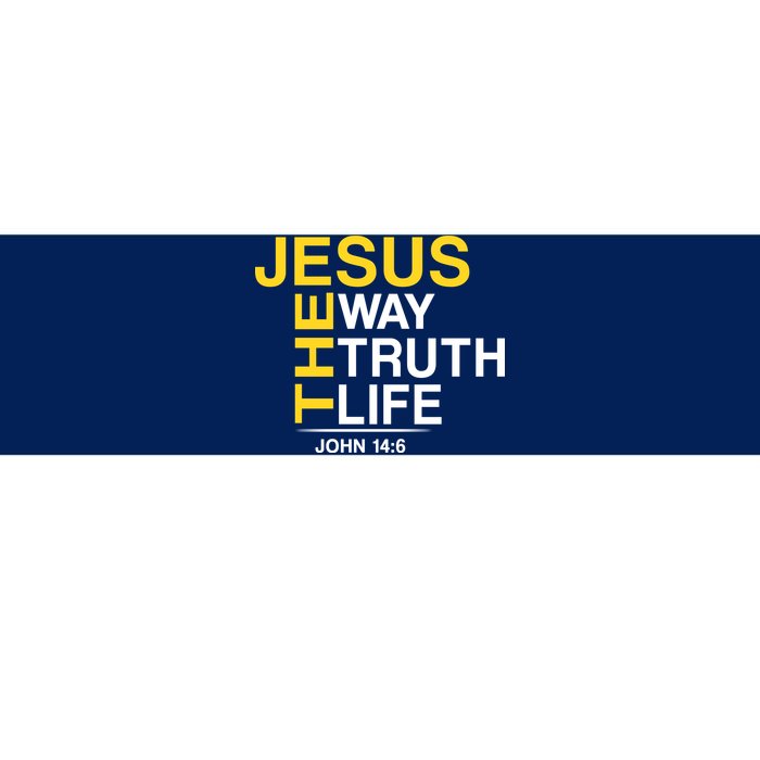 Jesus The Way Truth Life John 14:6 Bumper Sticker