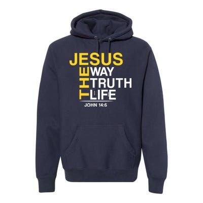 Jesus The Way Truth Life John 14:6 Premium Hoodie