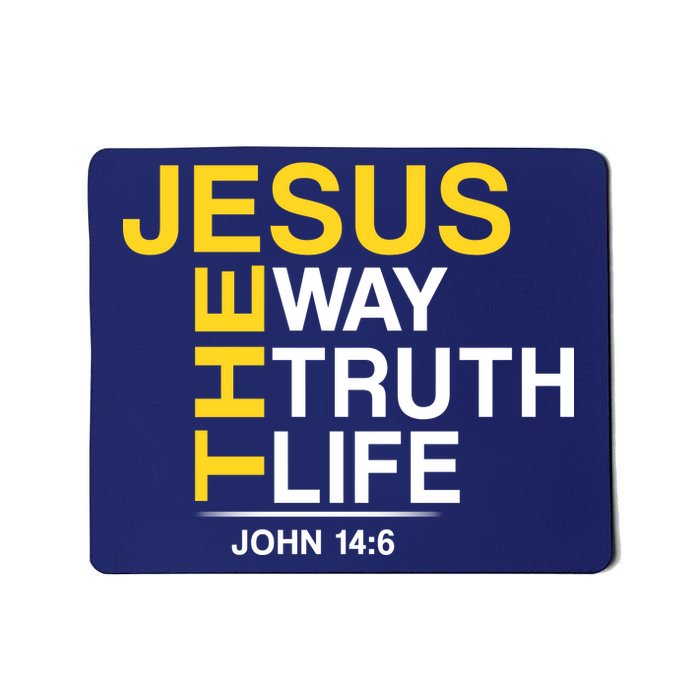 Jesus The Way Truth Life John 14:6 Mousepad