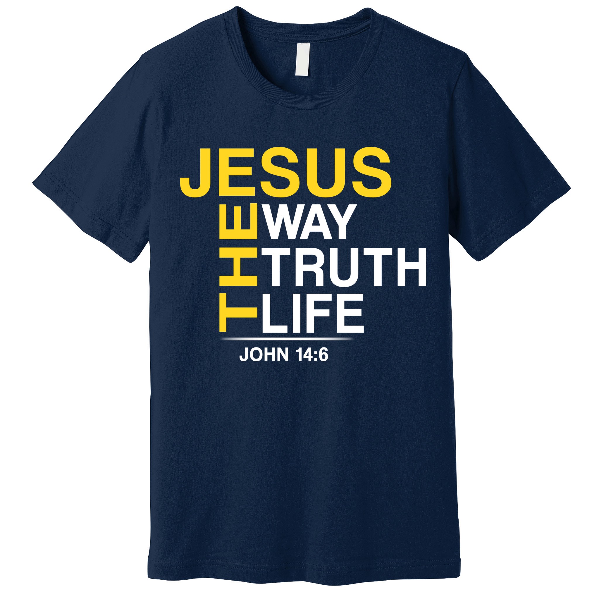 Jesus The Way Truth Life John 14:6 Premium T-Shirt