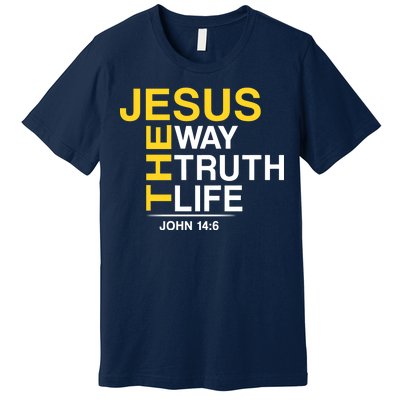 Jesus The Way Truth Life John 14:6 Premium T-Shirt