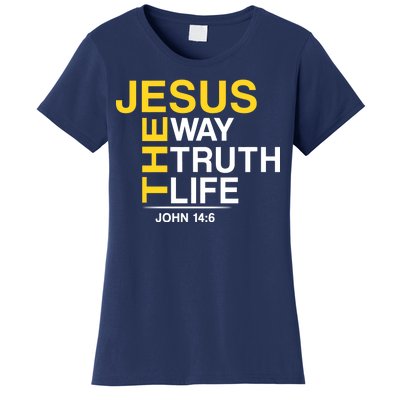 Jesus The Way Truth Life John 14:6 Women's T-Shirt