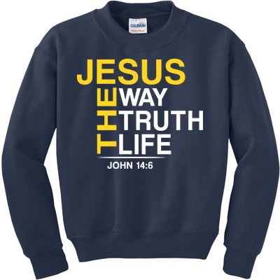 Jesus The Way Truth Life John 14:6 Kids Sweatshirt