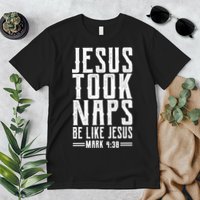 Jesus Took Naps Be Like Jesus Premium T-Shirt