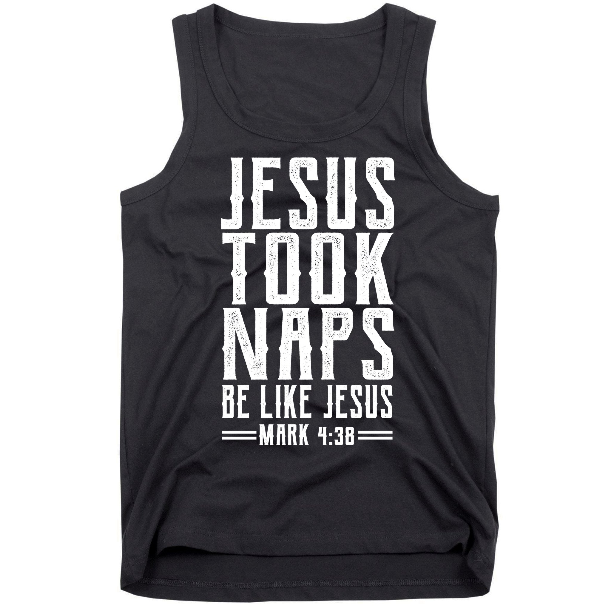 Jesus Took Naps Be Like Jesus Tank Top