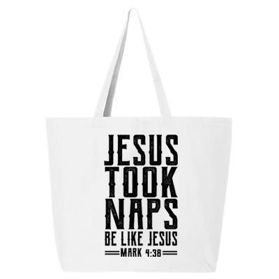 Jesus Took Naps Be Like Jesus 25L Jumbo Tote