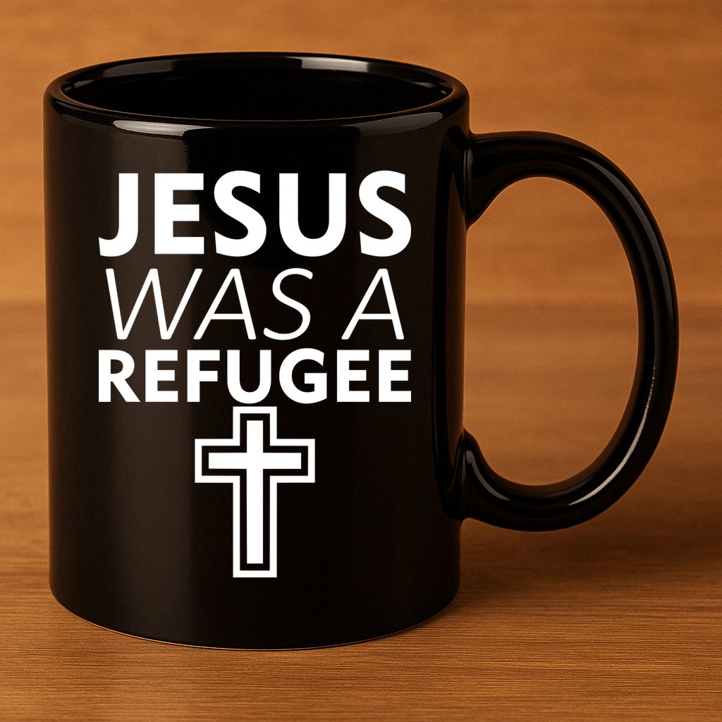 Jesus Was A Refugee Anti Travel Ban Welcome Refugees 11oz C Handle Ceramic Mug