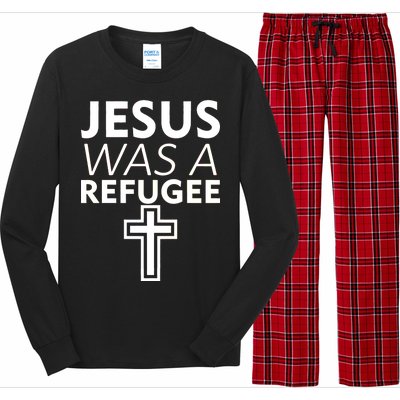 Jesus Was A Refugee Anti Travel Ban Welcome Refugees Long Sleeve Pajama Set