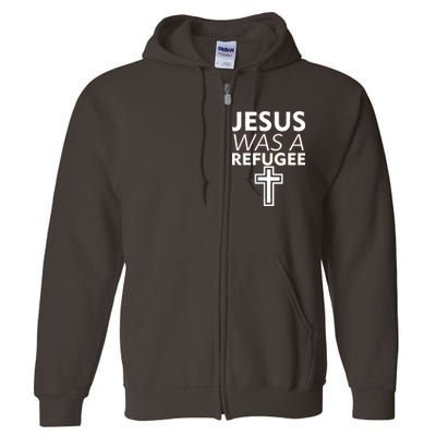 Jesus Was A Refugee Anti Travel Ban Welcome Refugees Full Zip Hoodie