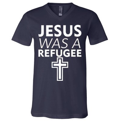 Jesus Was A Refugee Anti Travel Ban Welcome Refugees V-Neck T-Shirt