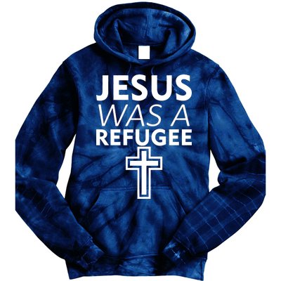 Jesus Was A Refugee Anti Travel Ban Welcome Refugees Tie Dye Hoodie