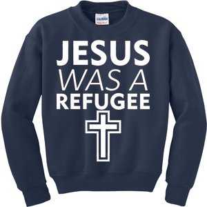 Jesus Was A Refugee Anti Travel Ban Welcome Refugees Kids Sweatshirt