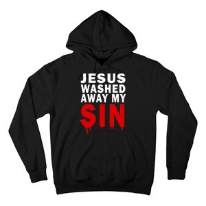 Jesus Washed Away My Sin Hoodie