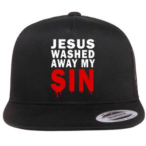 Jesus Washed Away My Sin Flat Bill Trucker Hat