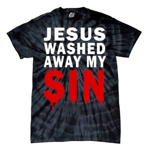 Jesus Washed Away My Sin Tie-Dye T-Shirt