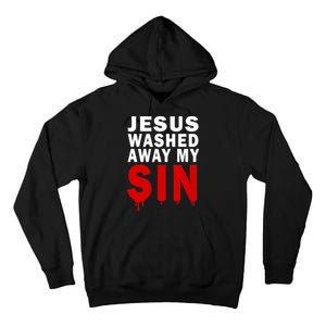 Jesus Washed Away My Sin Tall Hoodie