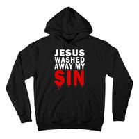 Jesus Washed Away My Sin Tall Hoodie