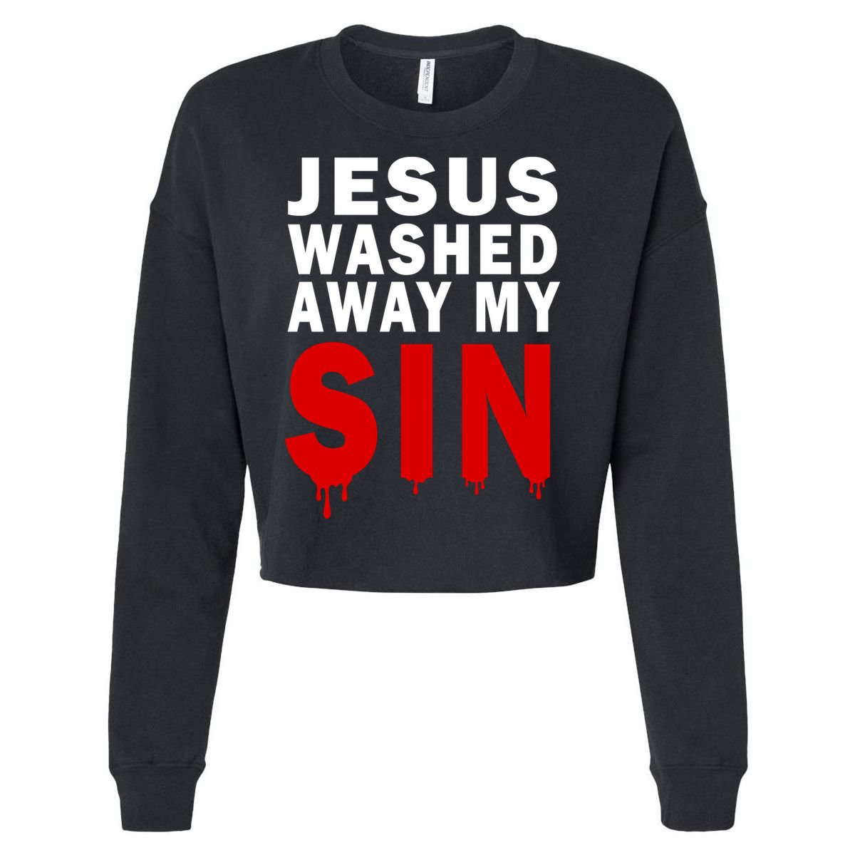 Jesus Washed Away My Sin Cropped Pullover Crew