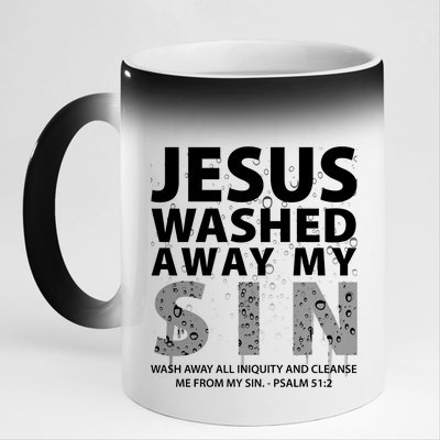 Jesus Washed Away My Sin Catholic 11oz Black Color Changing Mug