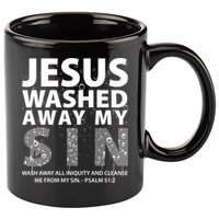 Jesus Washed Away My Sin Catholic 11oz C Handle Ceramic Mug