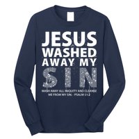 Jesus Washed Away My Sin Catholic Long Sleeve Shirt