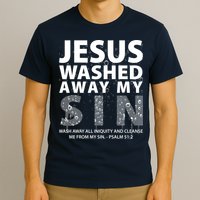 Jesus Washed Away My Sin Catholic T-Shirt