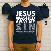Jesus Washed Away My Sin Catholic T-Shirt