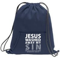 Jesus Washed Away My Sin Catholic Sweatshirt Cinch Pack Bag