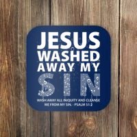 Jesus Washed Away My Sin Catholic Coaster