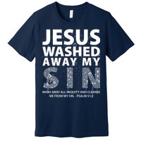 Jesus Washed Away My Sin Catholic Premium T-Shirt