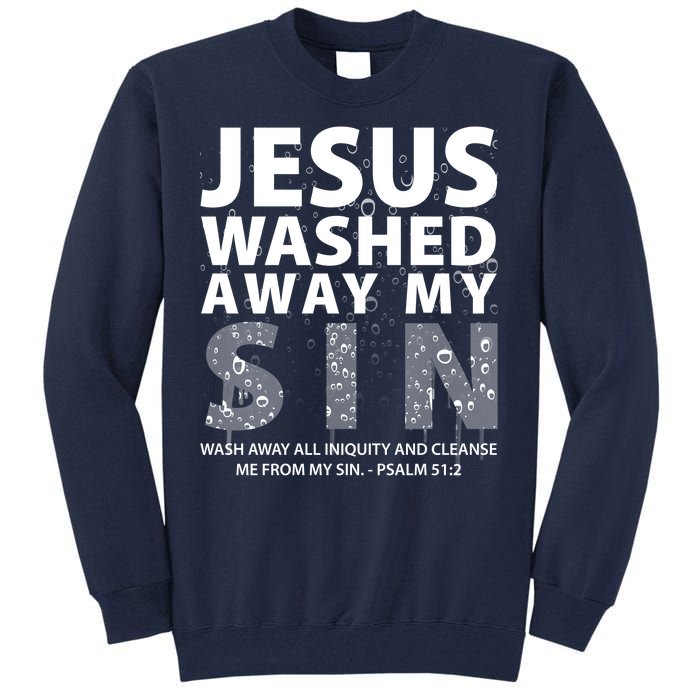 Jesus Washed Away My Sin Catholic Tall Sweatshirt