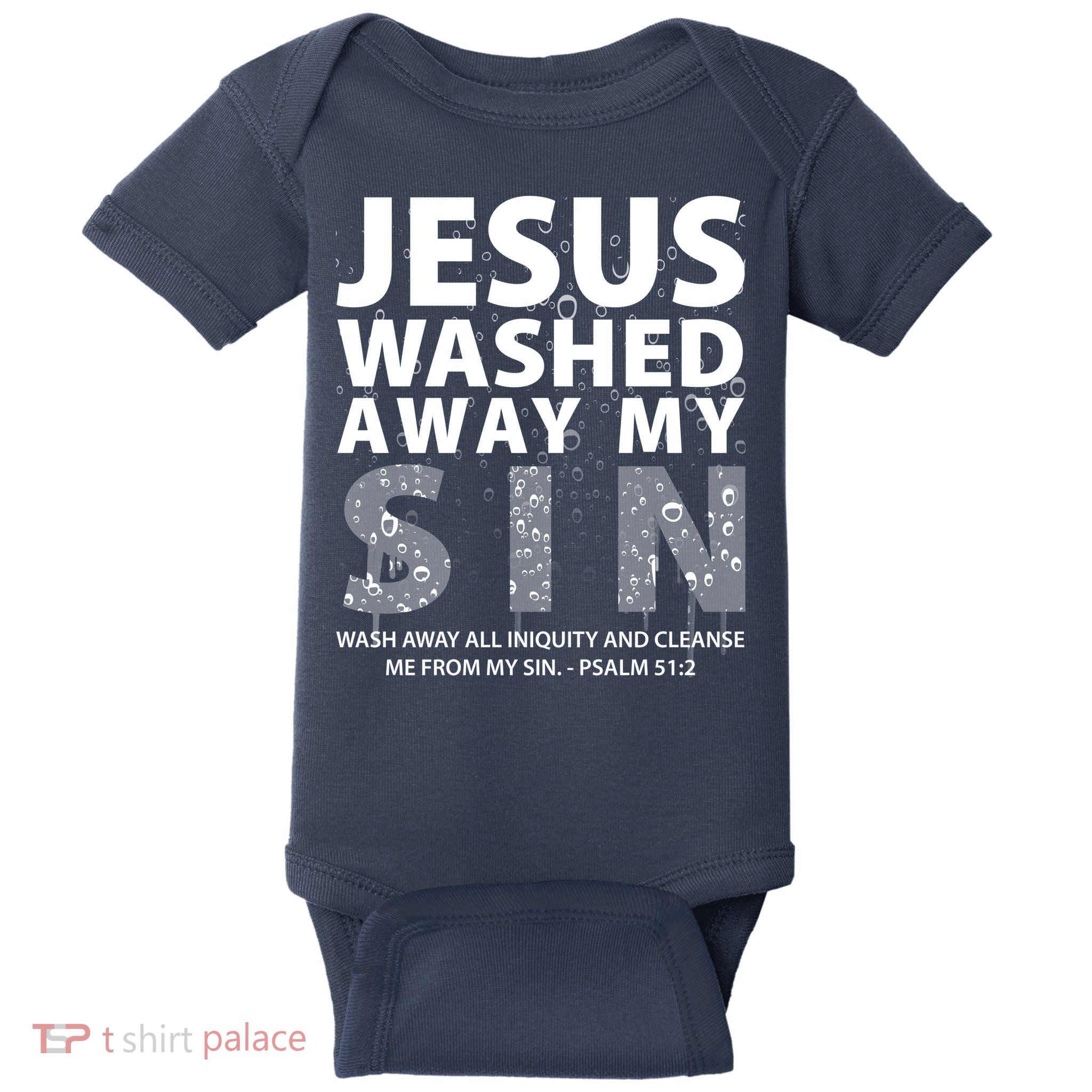 Jesus Washed Away My Sin Catholic Baby Bodysuit