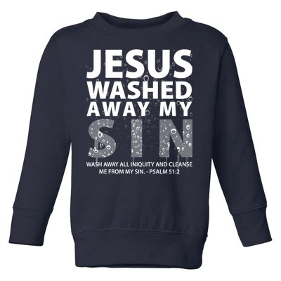 Jesus Washed Away My Sin Catholic Toddler Sweatshirt