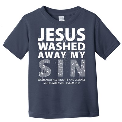 Jesus Washed Away My Sin Catholic Toddler T-Shirt