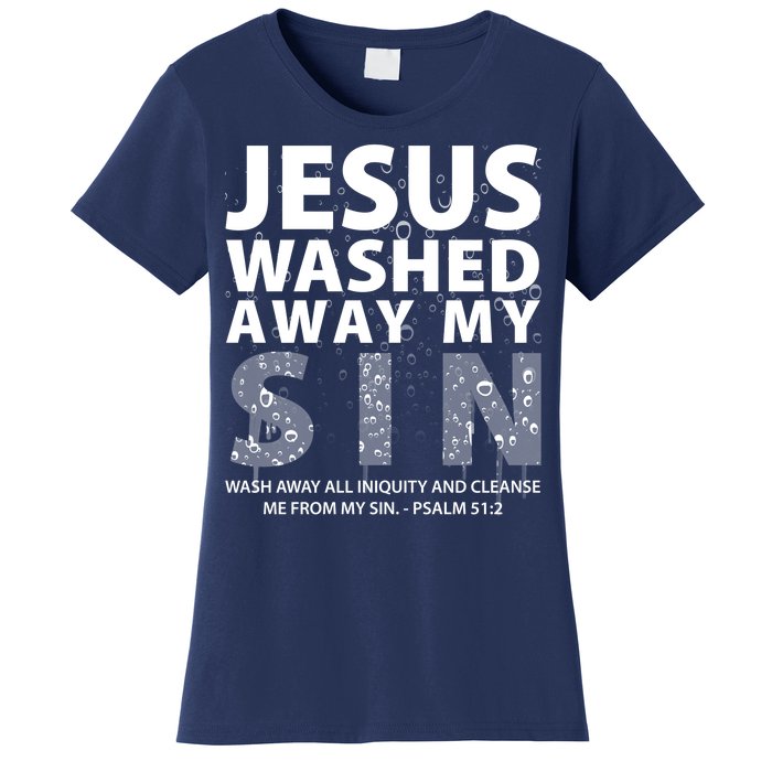 Jesus Washed Away My Sin Catholic Women's T-Shirt