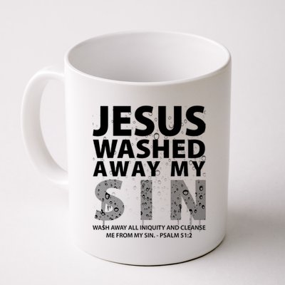 Jesus Washed Away My Sin Catholic Coffee Mug