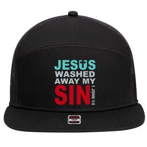 Jesus Washed Away My Sin John 1:9 7 Panel Mesh Trucker Snapback Hat