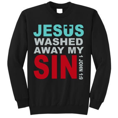 Jesus Washed Away My Sin John 1:9 Sweatshirt