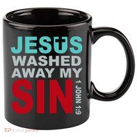 Jesus Washed Away My Sin John 1:9 11oz C Handle Ceramic Mug
