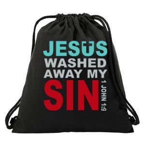 Jesus Washed Away My Sin John 1:9 Drawstring Bag