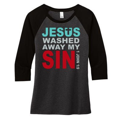 Jesus Washed Away My Sin John 1:9 Women's Tri-Blend 3/4-Sleeve Raglan Shirt