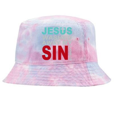 Jesus Washed Away My Sin John 1:9 Tie-Dyed Bucket Hat