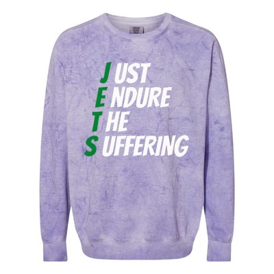 Just Endure The Suffering Colorblast Crewneck Sweatshirt