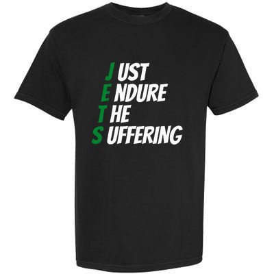 Just Endure The Suffering Garment-Dyed Heavyweight T-Shirt