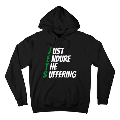 Just Endure The Suffering Hoodie